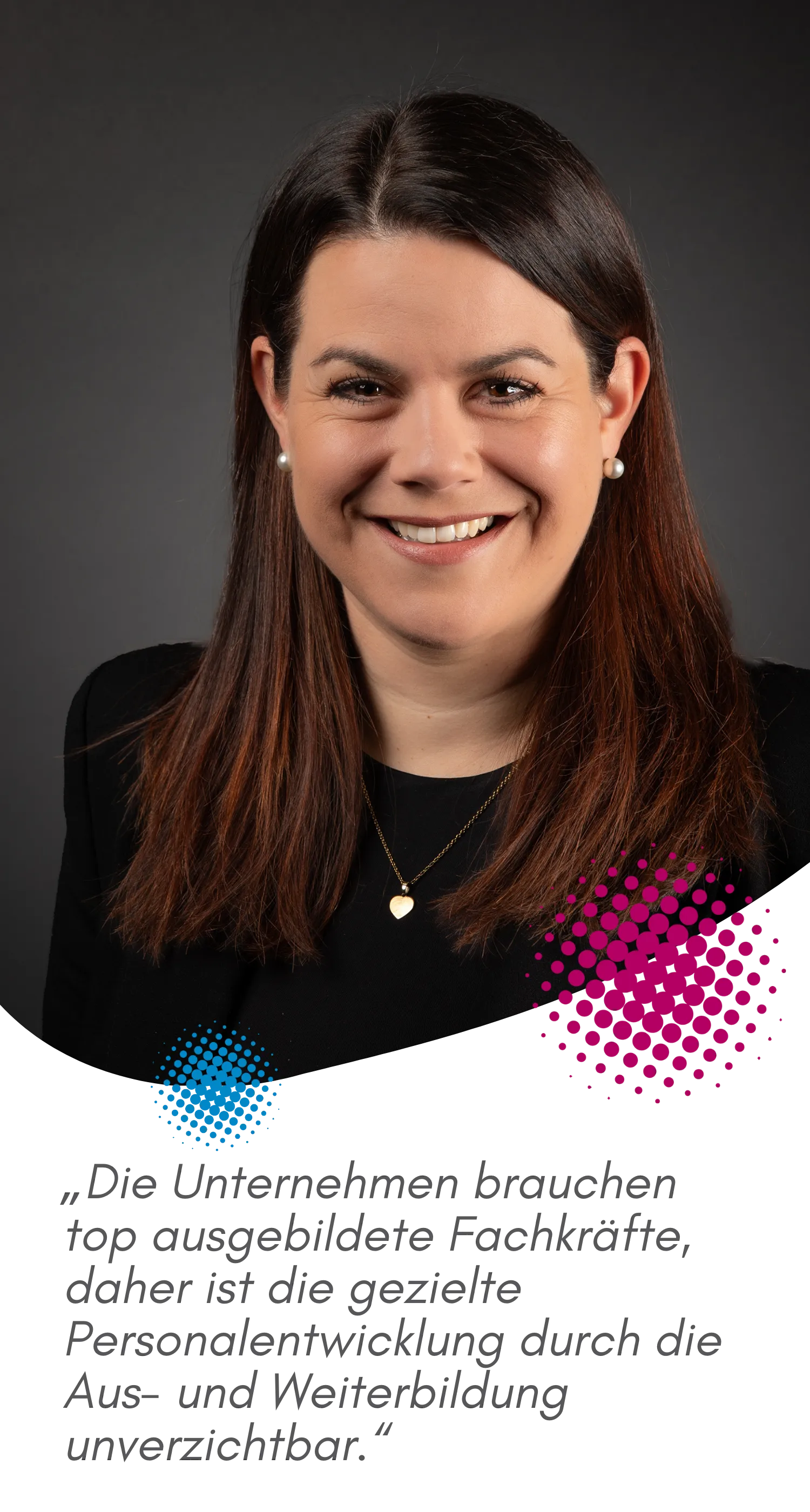 Profilbild von Kathrin Jakoby, Bereichsleitung Personal, HACK AG in Kurtscheid, ihr Zitat lautet: Die Unternehmen brauchen top ausgebildete Fachkräfte, daher ist die gezielte Personalentwicklung durch die Aus- und Weiterbildung unverzichtbar.